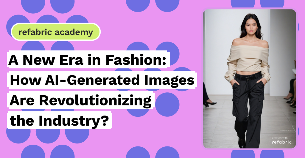 A New Era In Fashion How Ai Generated Images Are Revolutionizing The