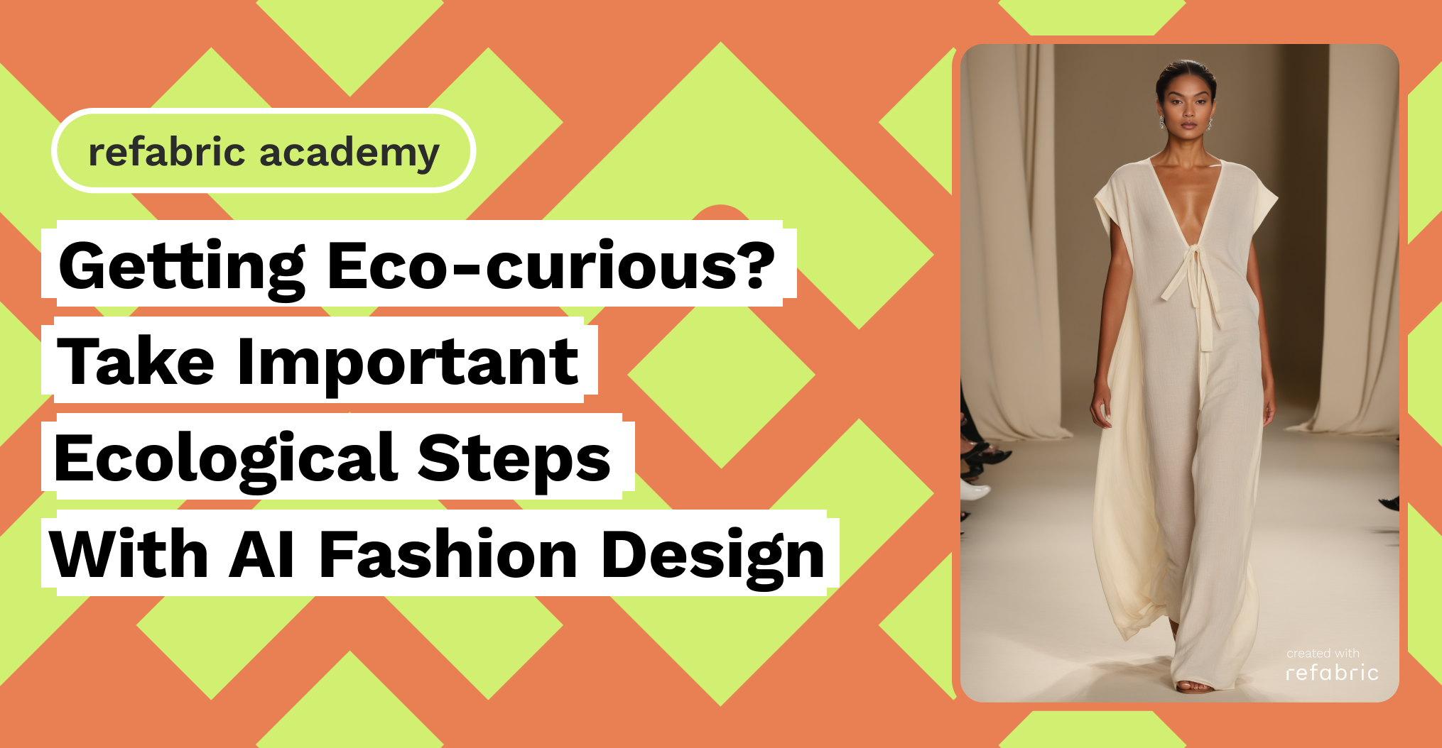 Getting Eco-curious_ Take Important Ecological Steps With AI Fashion Design