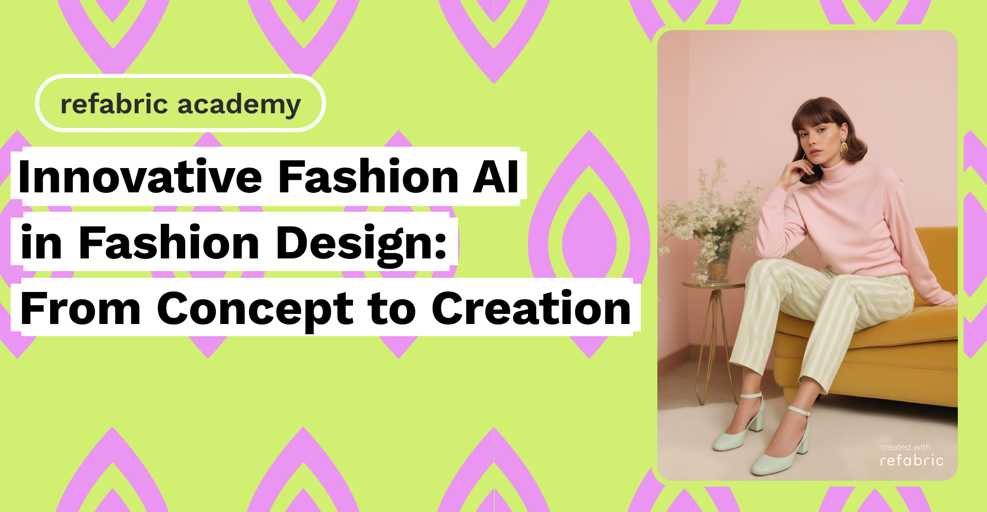 Refabric Blog - Intersection of AI and Fashion Design