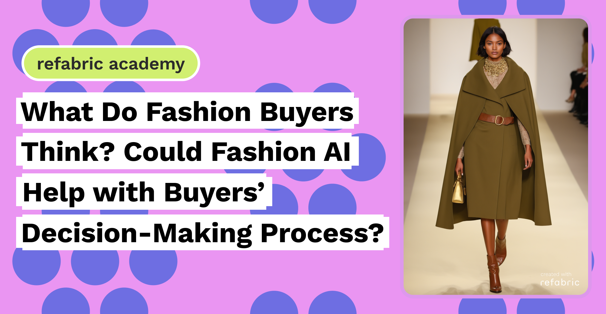What do fashion buyers think_ Could fashion AI help with buyers decision-making process