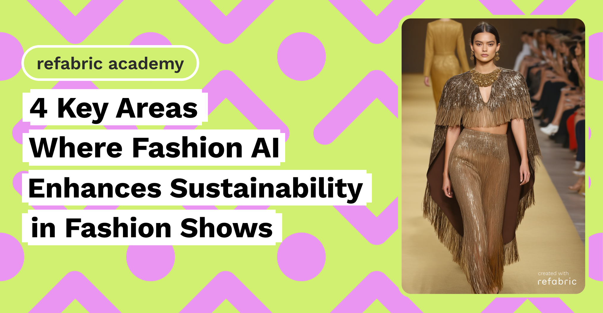 4 Key Areas Where Fashion AI Enhances Sustainability in Fashion Shows