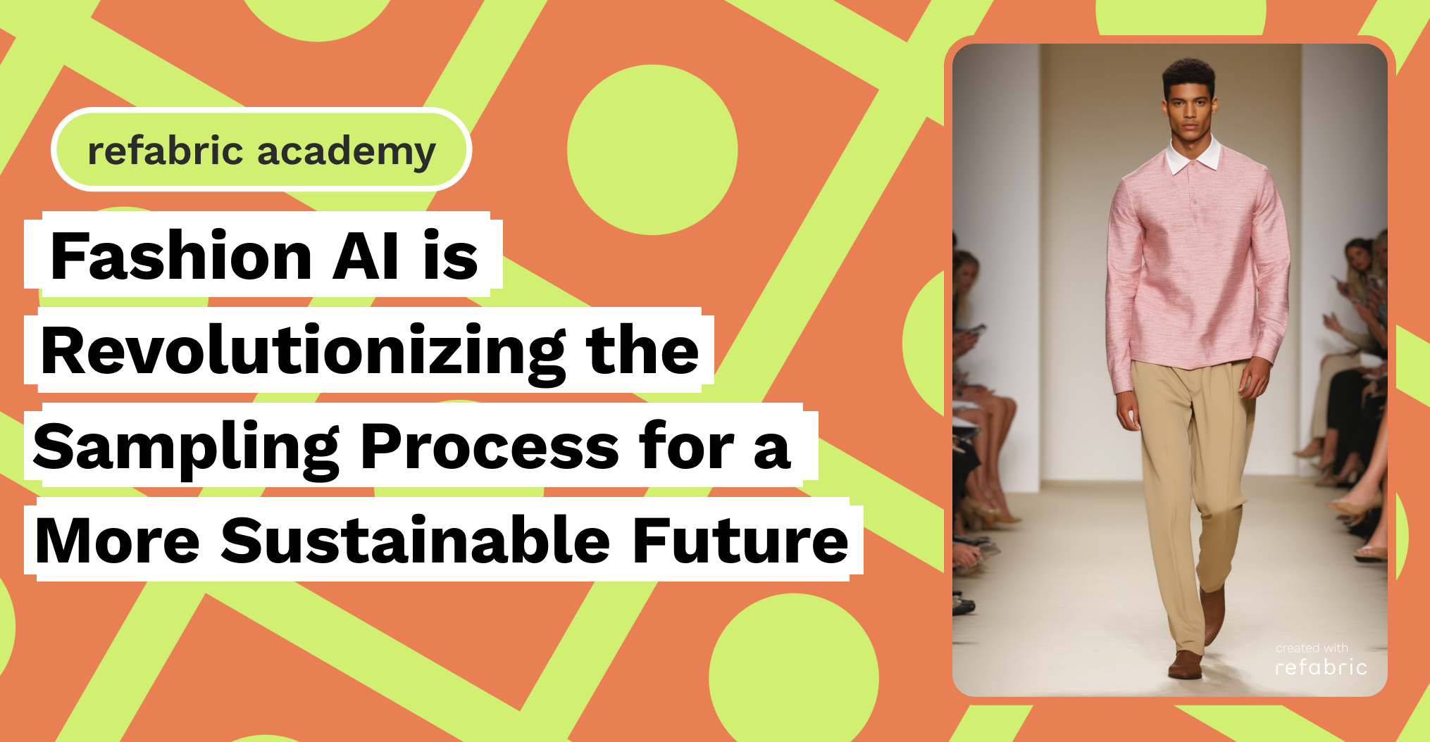 Fashion AI is Revolutionizing the Sampling Process for a More Sustainable Future