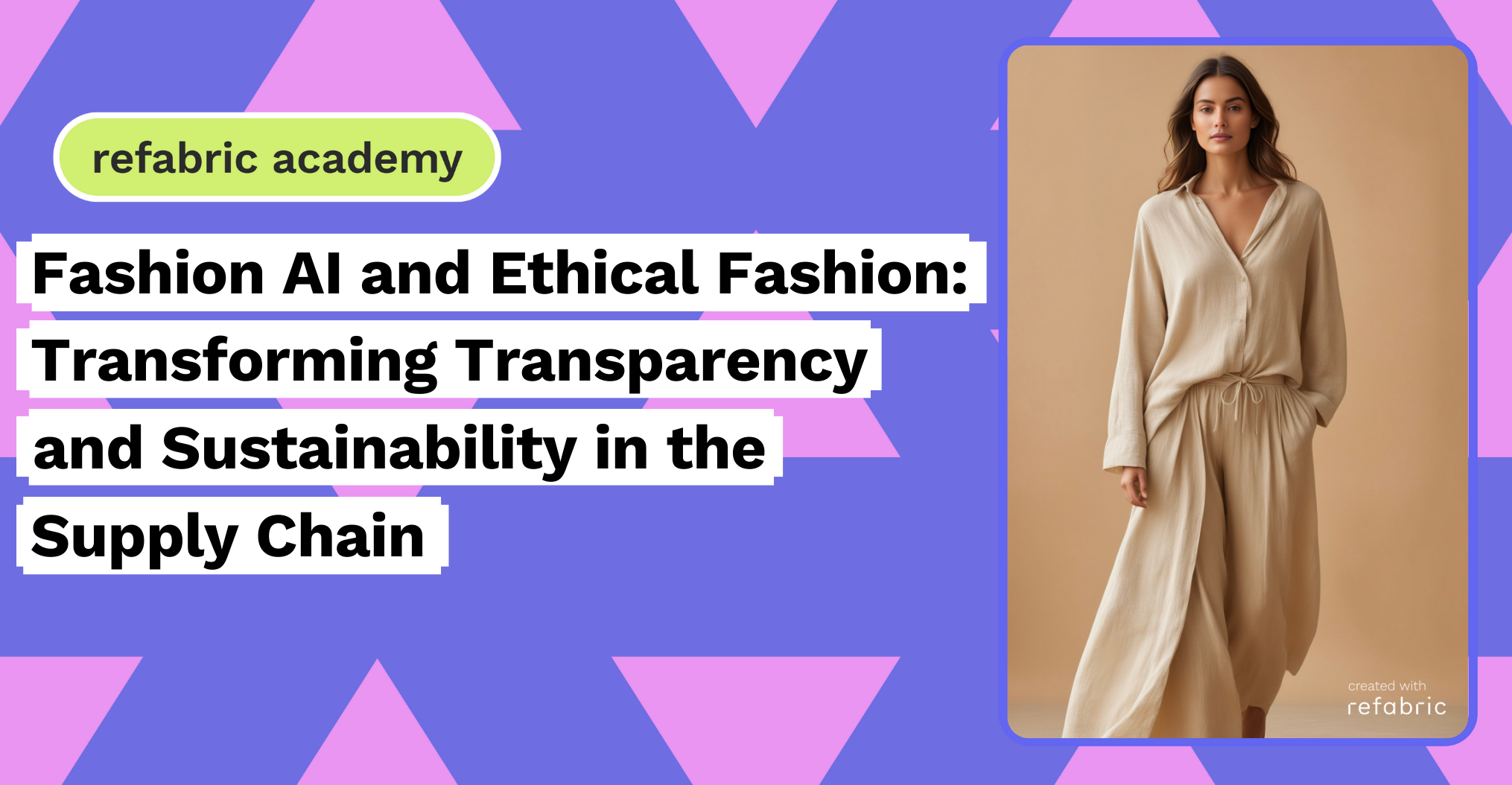 Fashion AI and Ethical Fashion_ Transforming Transparency and Sustainability in the Supply Chain
