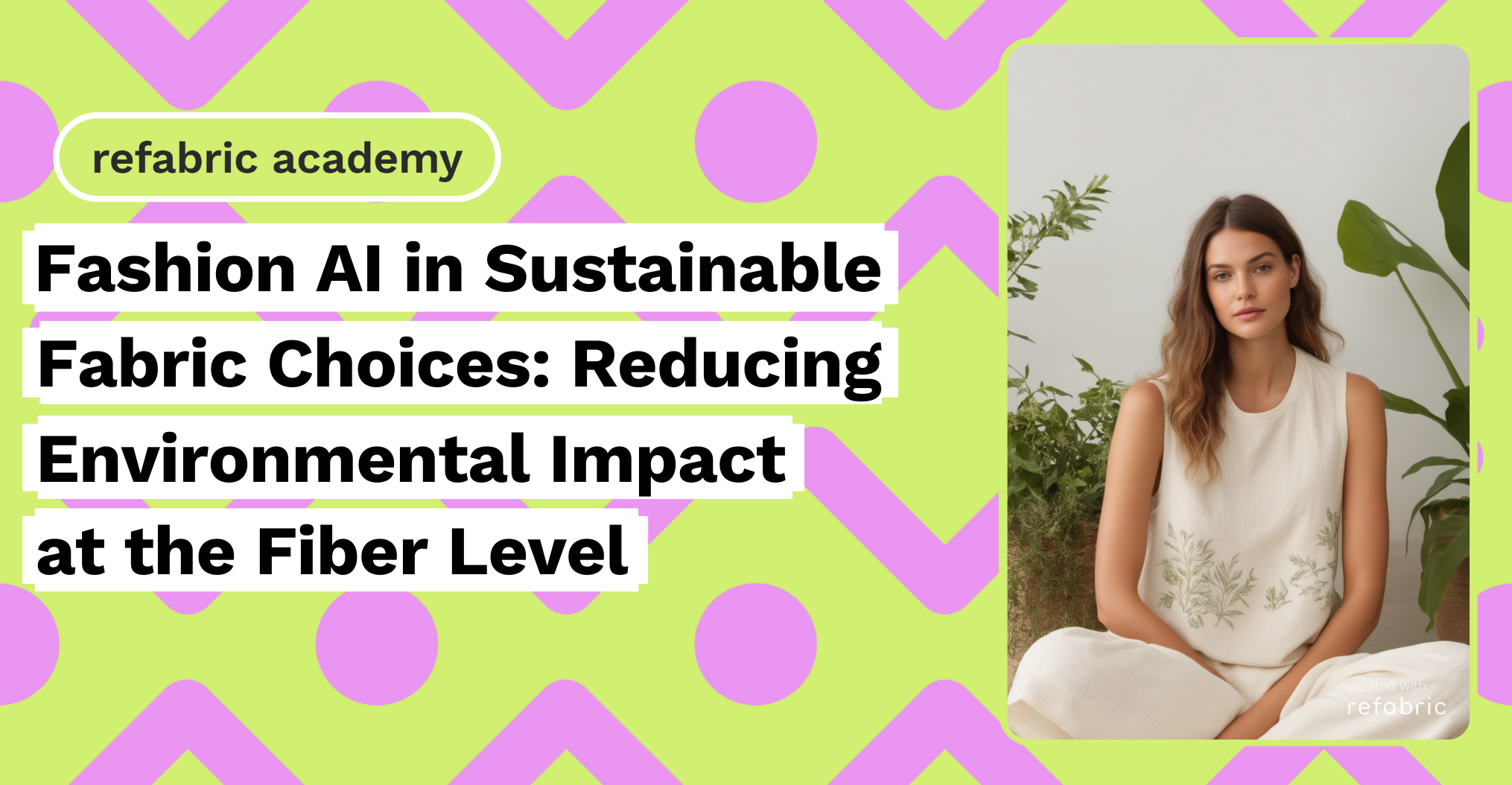 Fashion AI in Sustainable Fabric Choices_ Reducing Environmental Impact at the Fiber Level