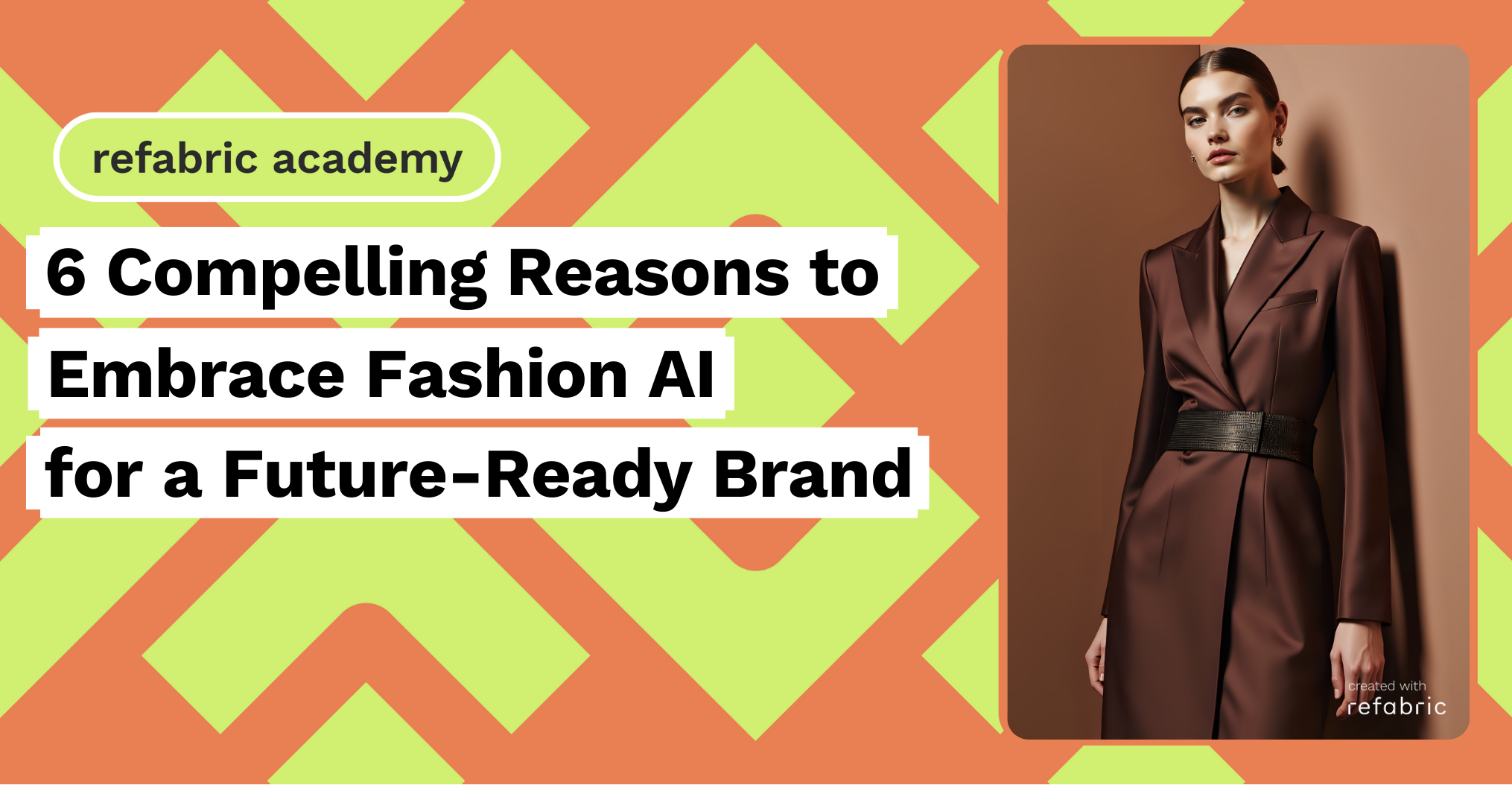 6 Compelling Reasons to Embrace Fashion AI for a Future-Ready Brand