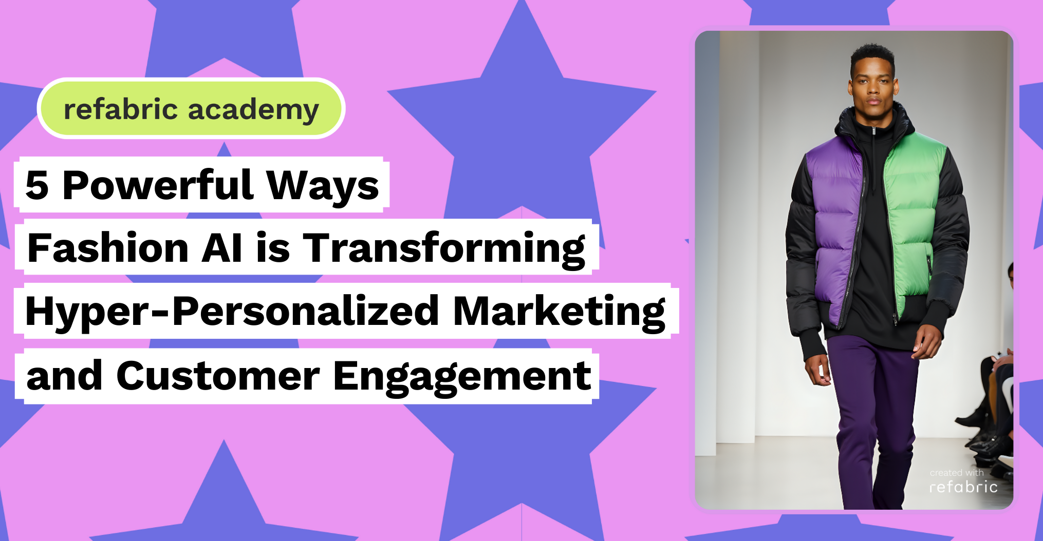 5 Powerful Ways Fashion AI is Transforming Hyper-Personalized Marketing and Customer Engagement