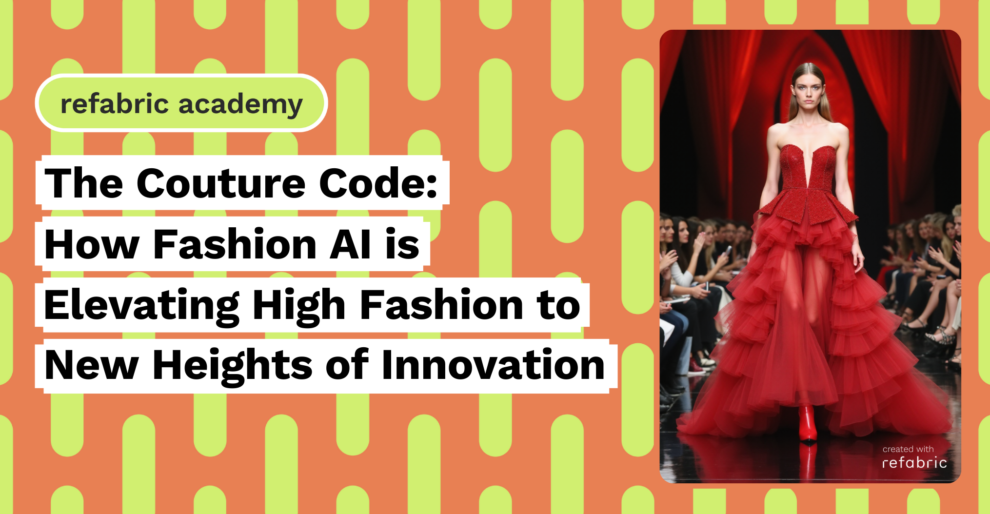 The Couture Code How Fashion AI is Elevating High Fashion to New Heights of Innovation