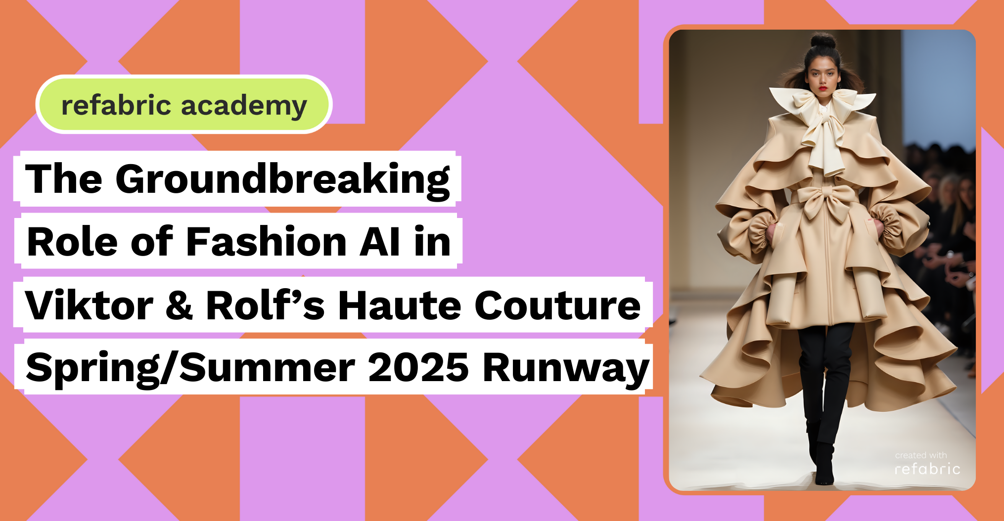 The Groundbreaking Role of Fashion AI in Viktor & Rolf’s Haute Couture SpringSummer 2025 Runway