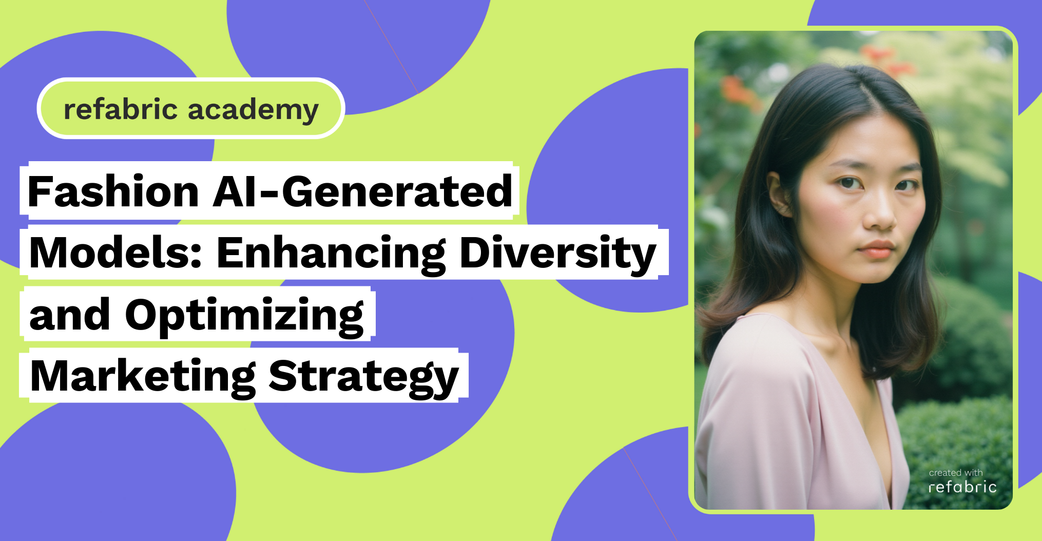 Fashion AI-Generated Models Enhancing Diversity and Optimizing Marketing Strategy