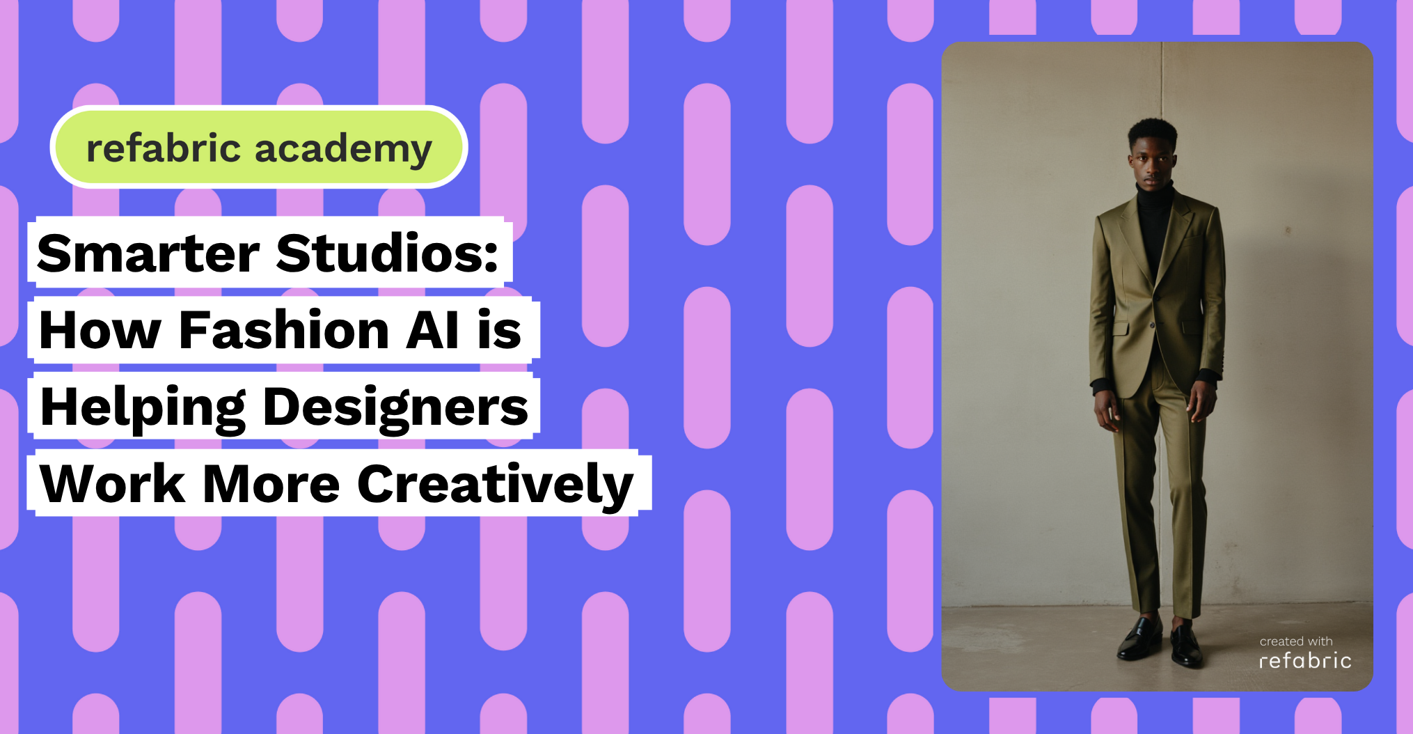 Smarter Studios How Fashion AI is Helping Designers Work More Creatively