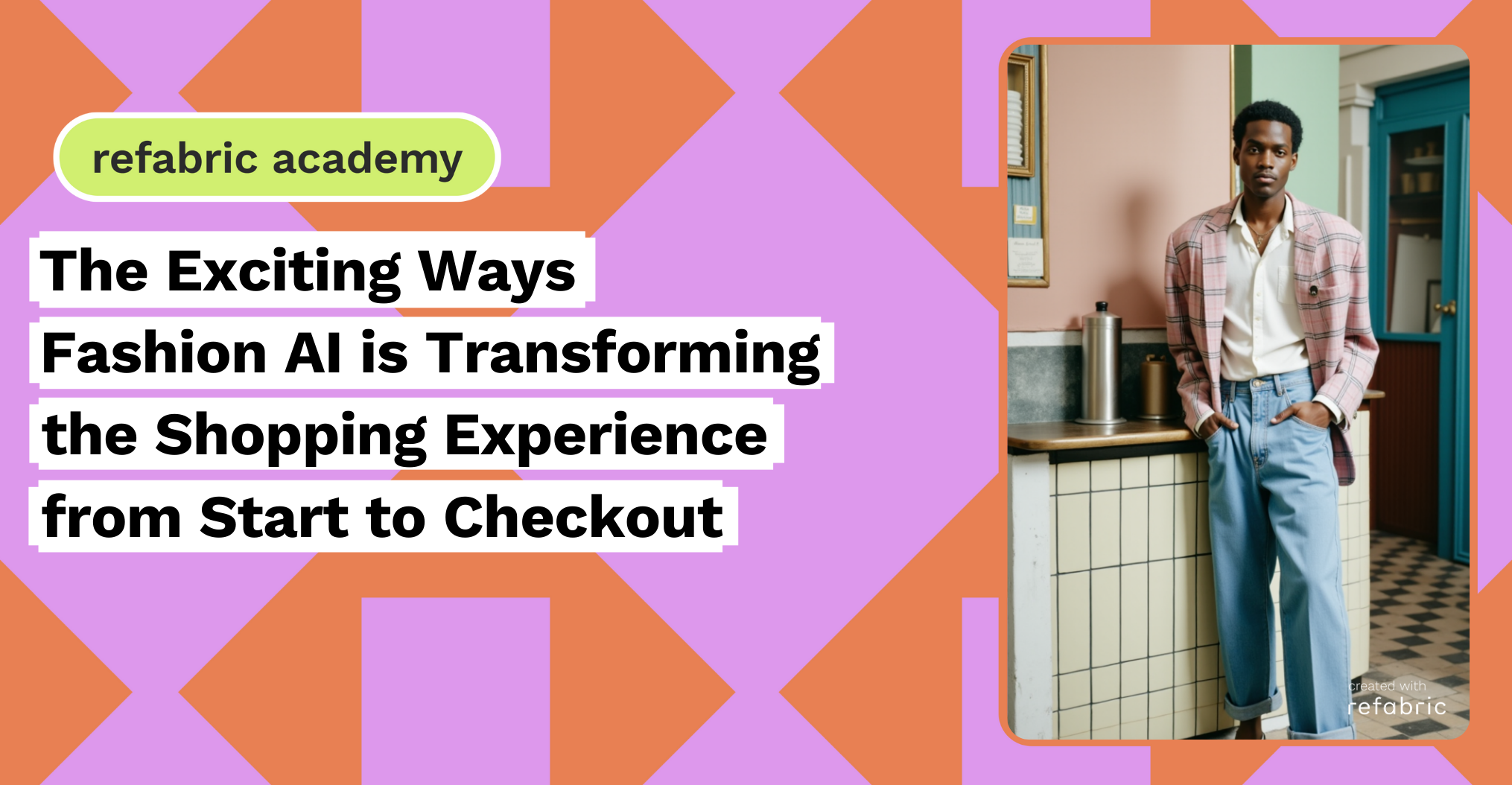 The Exciting Ways Fashion AI is Transforming the Shopping Experience from Start to Checkout