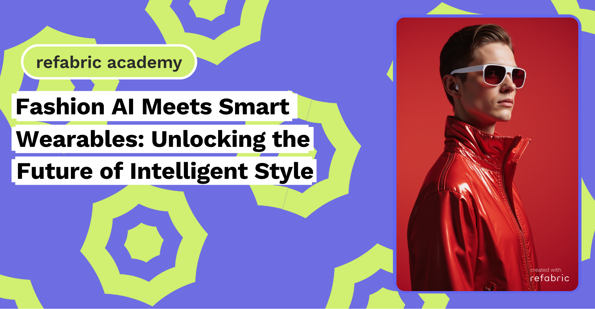 Fashion AI Meets Smart Wearables Unlocking the Future of Intelligent Style