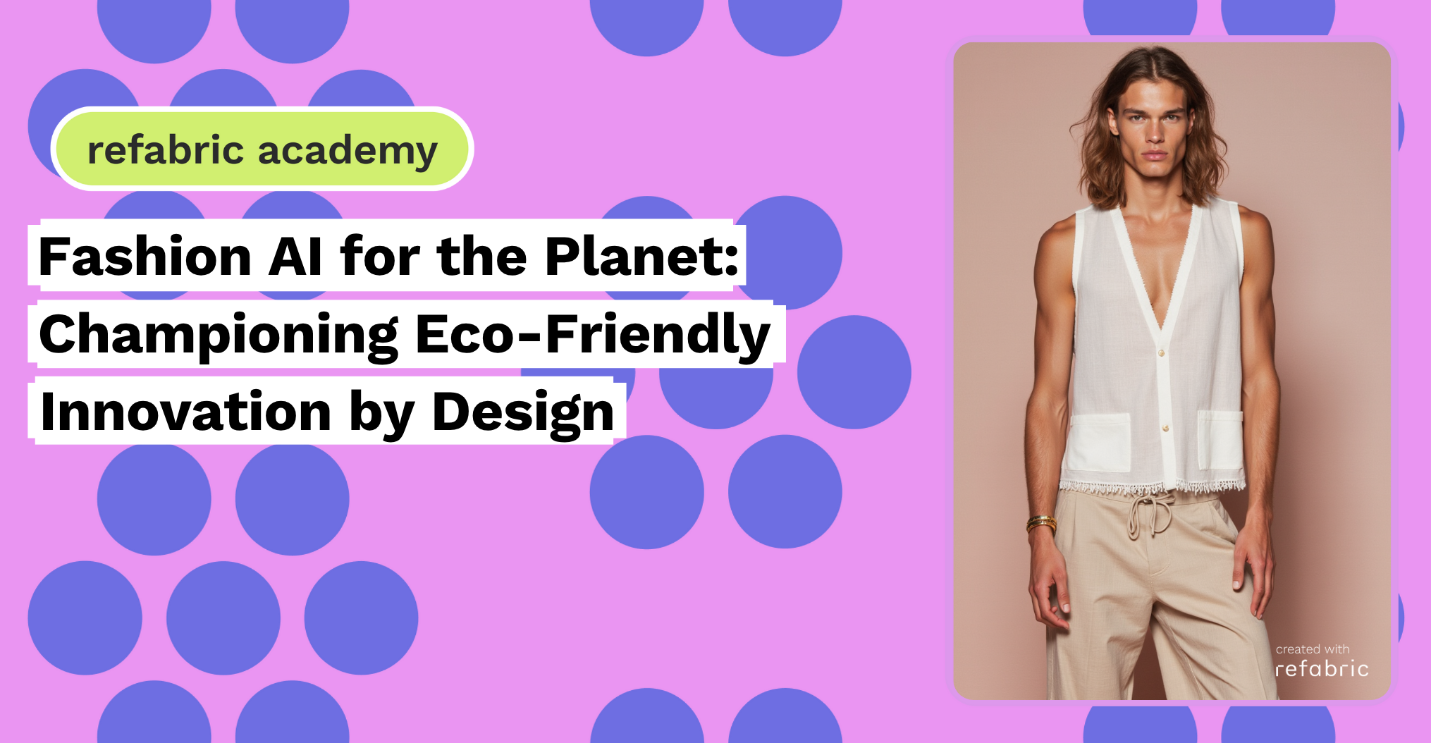 Fashion AI for the Planet Championing Eco-Friendly Innovation by Design