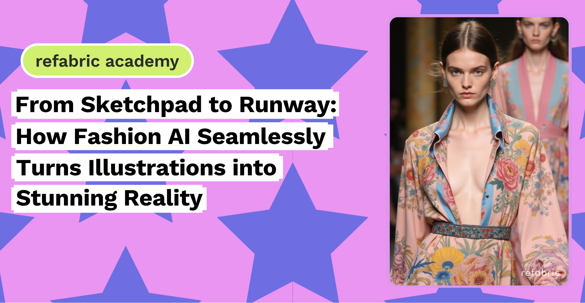 From Sketchpad to Runway How Fashion AI Seamlessly Turns Illustrations into Stunning Reality