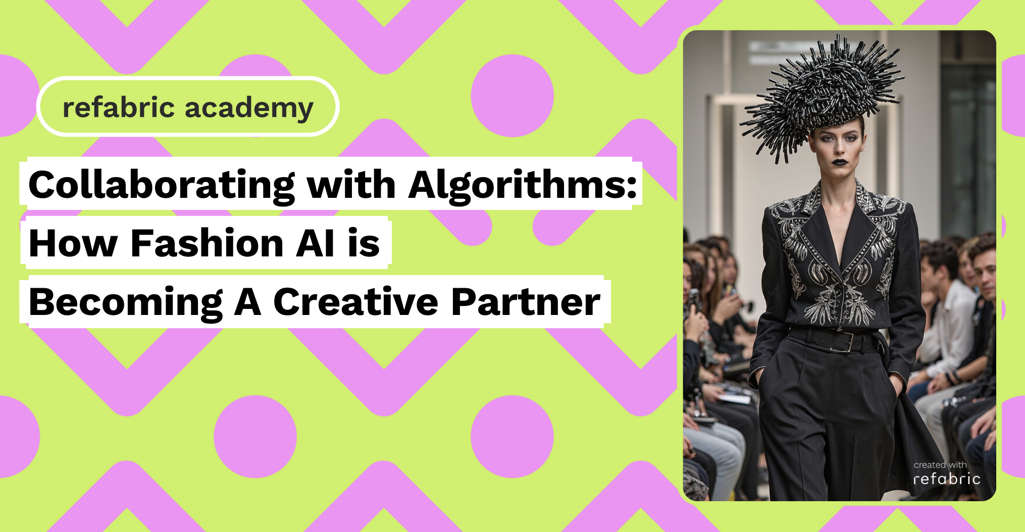 Collaborating with Algorithms_ How Fashion AI is Becoming A Creative Partner