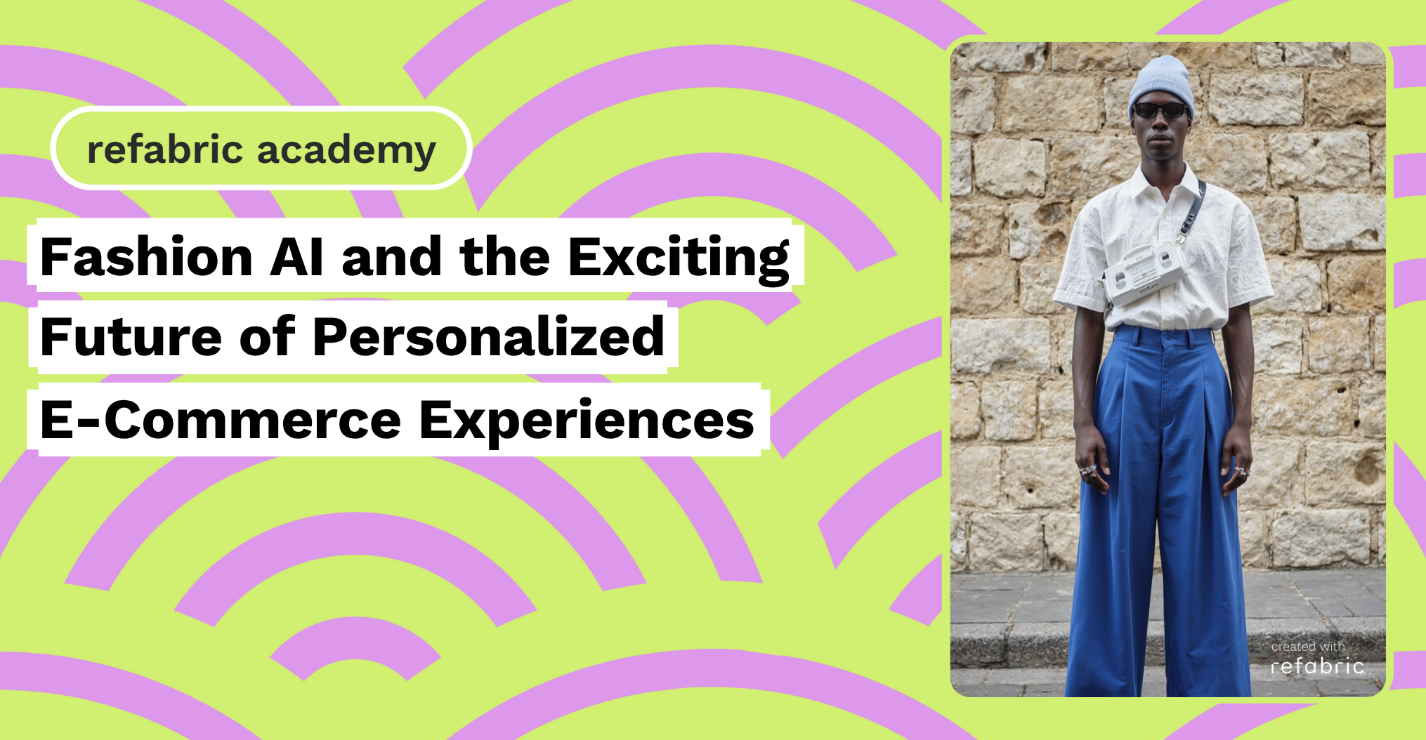 Fashion AI and the Exciting Future of Personalized E-Commerce Experiences