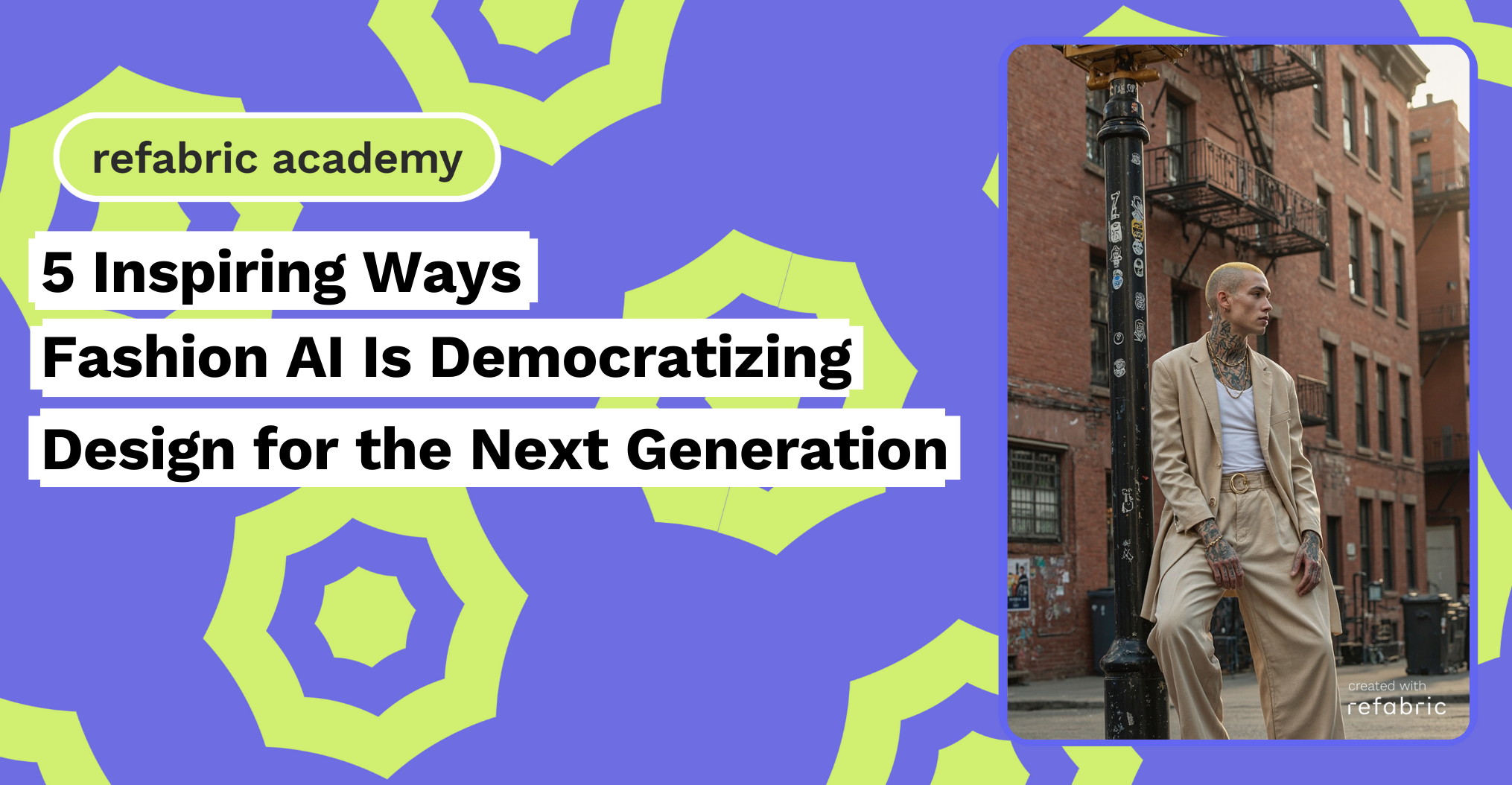 5 Inspiring Ways Fashion AI Is Democratizing Design for the Next Generation