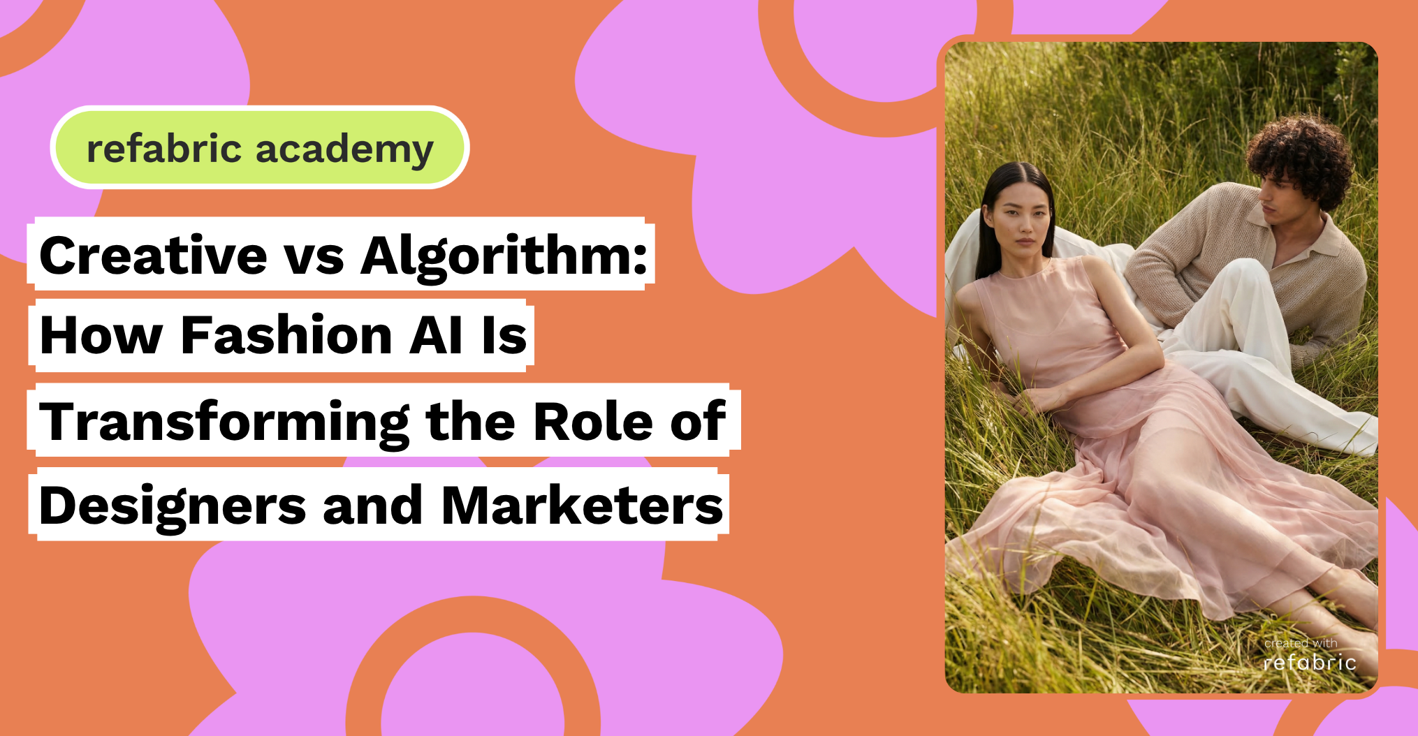 Creative vs Algorithm_ How Fashion AI Is Transforming the Role of Designers and Marketers
